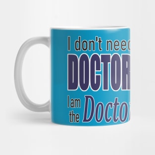 I am the Doctor! Mug